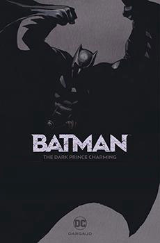 Batman - The Dark Prince Charming