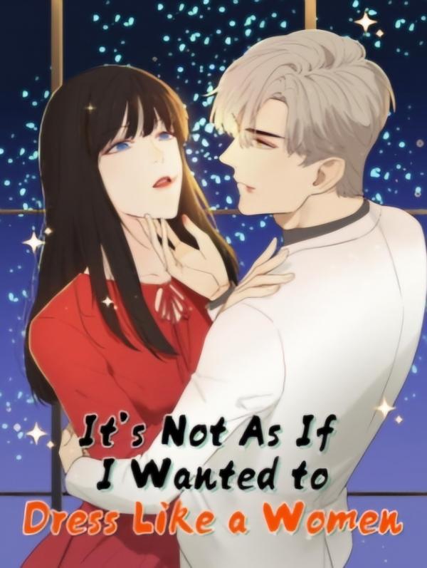 Ai Thèm Mặc Đồ Như Phụ Nữ Chứ!