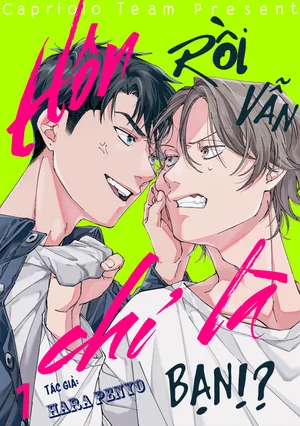 Hôn rồi vẫn chỉ là bạn