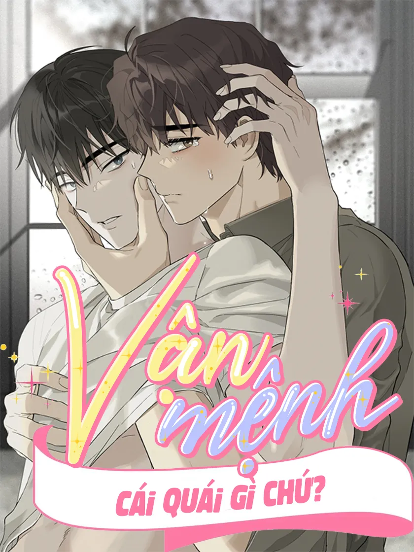 Vận mệnh là cái quái gì chứ?